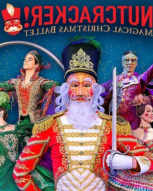 Nutcracker! Magical Christmas Ballet Tucson